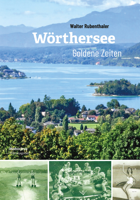 Wörthersee - Walter Rubenthaler