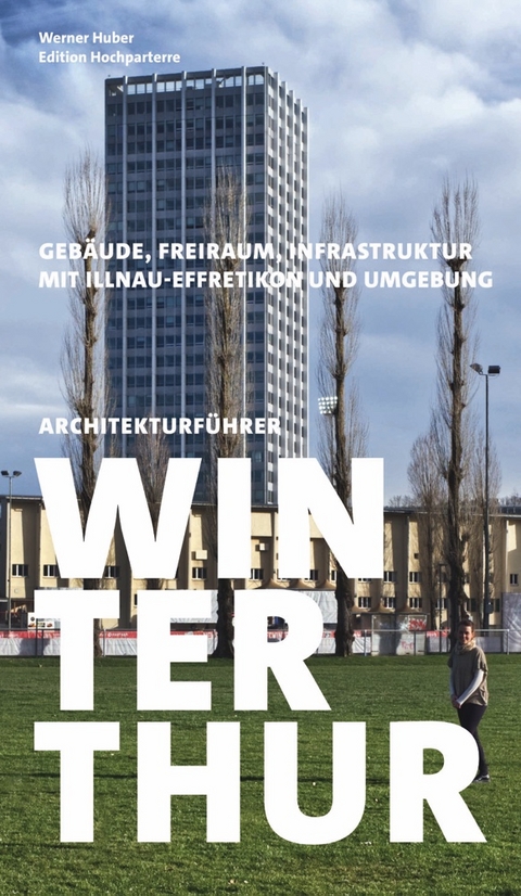 Architekturführer Winterthur - 