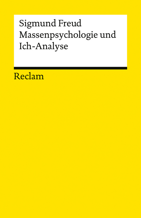 Massenpsychologie und Ich-Analyse - Sigmund Freud