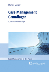 Case Management Grundlagen - Michael Monzer