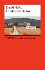 Los desconectados. Spanischer Text mit deutschen Worterklärungen. Niveau B1–B2 (GER) - David Nel·lo