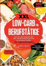 XXL Low-Carb für Berufstätige - Isabell Kraus