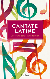 Cantate Latine. Lieder und Songs auf Lateinisch - Schlosser, Franz