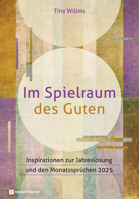 Im Spielraum des Guten - Tina Willms