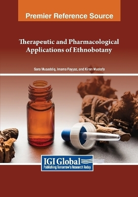 Therapeutic and Pharmacological Applications of Ethnobotany - 