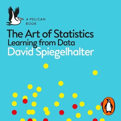 The Art of Statistics - David Spiegelhalter