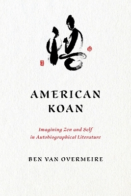 American Koan - Ben Van Overmeire