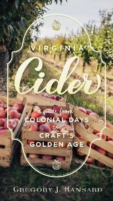 Virginia Cider - Gregory J. Hansard