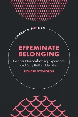 Effeminate Belonging - Richard Vytniorgu