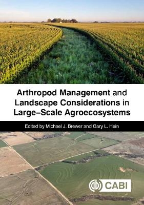 Arthropod Management and Landscape Considerations in Large-Scale Agroecosystems - 