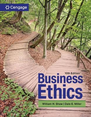 Business Ethics - William Shaw, Dale Miller