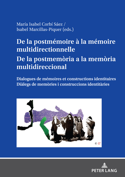 De la postmémoire à la mémoire multidirectionnelle De la postmemòria a la memòria multidireccional - 