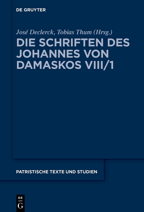 Johannes von Damaskos: Die Schriften. Sacra (spuria) / Liber I (De Deo) - 