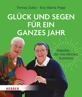 Glück und Segen für ein ganzes Jahr - Teresa Zukic, Eva-Maria Popp