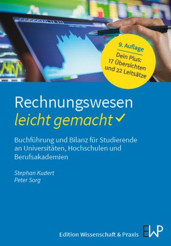 Rechnungswesen – leicht gemacht - Stephan Kudert, Peter Sorg