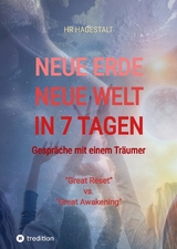 NEUE ERDE - NEUE WELT - In 7 Tagen