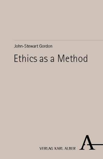 Ethics as a method - John-Stewart Gordon