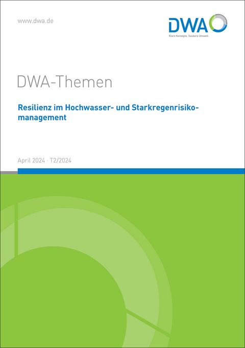 Resilienz im Hochwasser- und Starkregenrisikomanagement