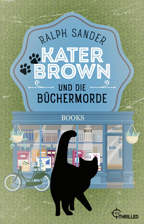 Kater Brown und die Büchermorde - Ralph Sander