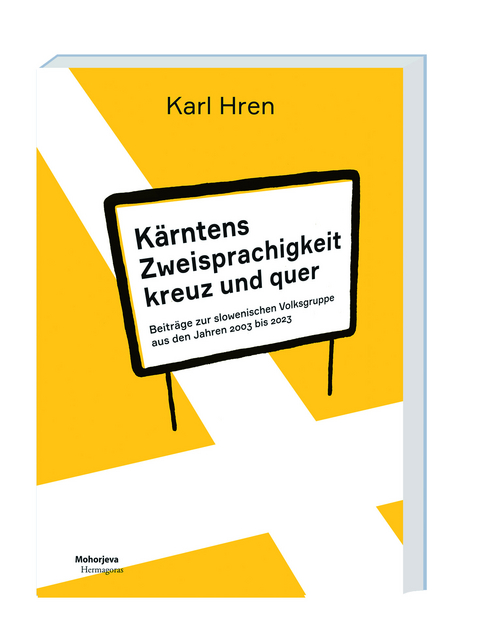 Kärntens Zweisprachigkeit kreuz und quer - Karl Hren