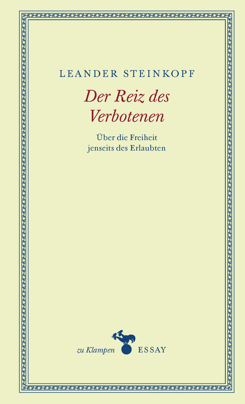 Der Reiz des Verbotenen - Leander Steinkopf