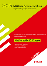 STARK Lösungen zu Original-Prüfungen und Training - Mittlerer Schulabschluss 2025 - Mathematik - Hauptschule Typ B/ Gesamtschule EK/ Sekundarschule - NRW