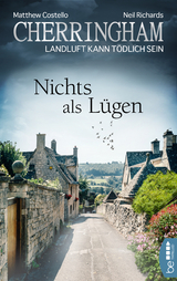 Cherringham - Nichts als Lügen - Matthew Costello, Neil Richards