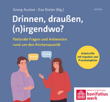 Drinnen, draußen, (n)irgendwo? - 