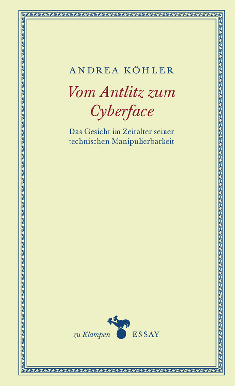 Vom Antlitz zum Cyberface - Andrea Köhler