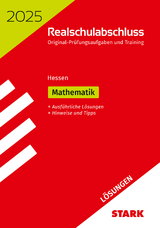 STARK Lösungen zu Original-Prüfungen und Training Realschulabschluss 2025 - Mathematik - Hessen - 