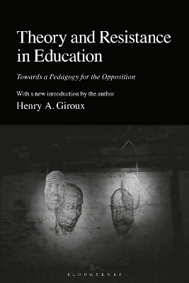 Theory and Resistance in Education - Henry A. Giroux