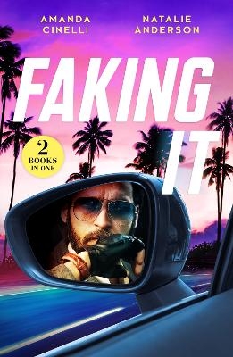 Faking It - Amanda Cinelli, Natalie Anderson