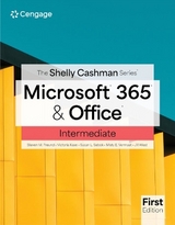 The Shelly Cashman Series® Microsoft® 365® & Office® Intermediate - Vermaat, Misty; West, Jill; Freund, Steven; Sebok, Susan; Wilson, Rob