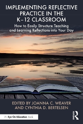 Implementing Reflective Practice in the K–12 Classroom - 