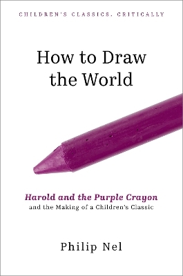 How to Draw the World - Philip Nel