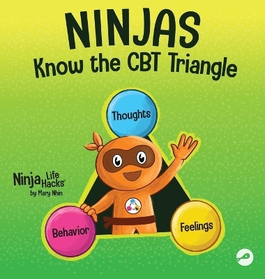 Ninjas Know the CBT Triangle - Mary Nhin