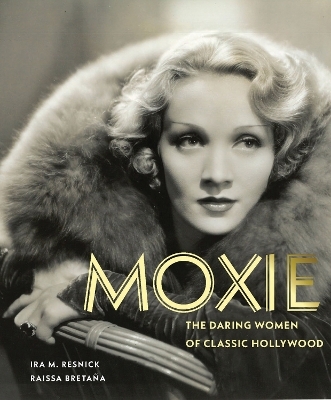 Moxie - Ira M. Resnick