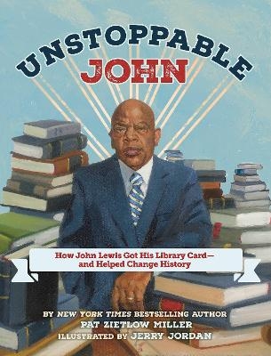 Unstoppable John - Pat Zietlow Miller