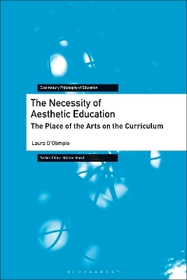 The Necessity of Aesthetic Education - Laura D’Olimpio