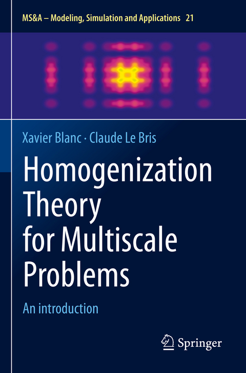 Homogenization Theory for Multiscale Problems - Xavier Blanc, Claude Le Bris