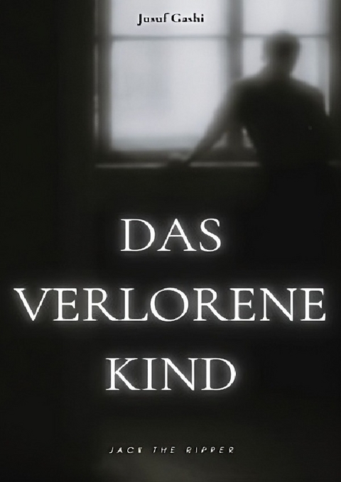 Das Verlorene Kind - Jusuf Gashi