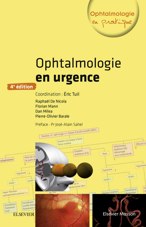 Ophtalmologie en urgence -  Pierre-Olivier Barale,  Florian Mann,  Dan Milea,  Raphael de Nicola,  Eric Tuil