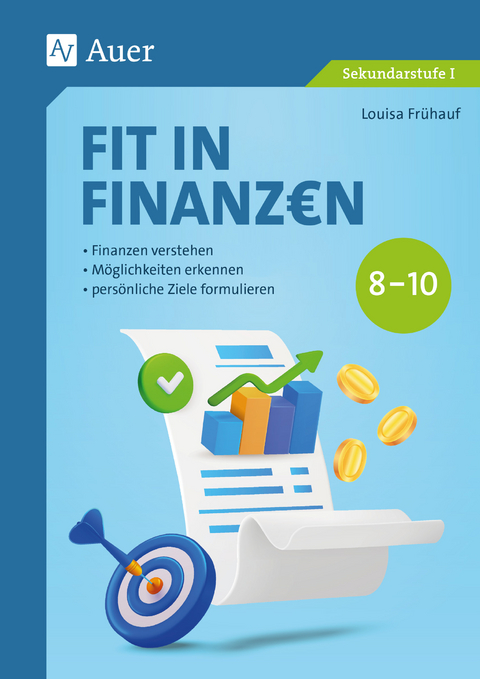 Fit in Finanzen Klasse 8-10 - Louisa Frühauf