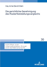 Die gerichtliche Genehmigung des Musterfeststellungsvergleichs - Kay Klein