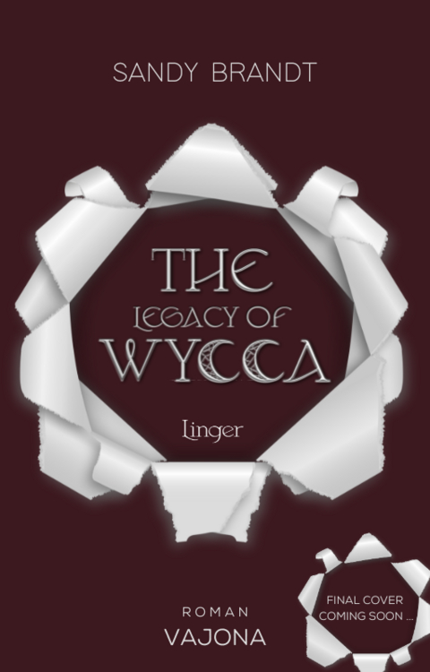 THE LEGACY OF WYCCA: Linger (WYCCA-Reihe 2) - Sandy Brandt