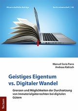 Geistiges Eigentum vs. Digitaler Wandel - Manuel Soria Parra, Andreas Kabisch