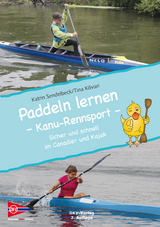 Paddeln lernen - Kanu-Rennsport - Katrin Sendelbeck, Tina Kövari