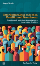 Interkulturalität zwischen Konflikt und Koexistenz - Jürgen Straub