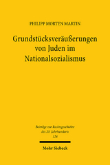 Grundstücksveräußerungen von Juden im Nationalsozialismus - Philipp Morten Martin