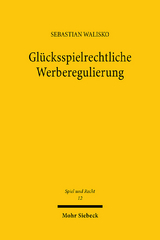 Glücksspielrechtliche Werberegulierung - Sebastian Walisko